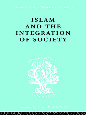 cover image of Islam and the Integration of Society